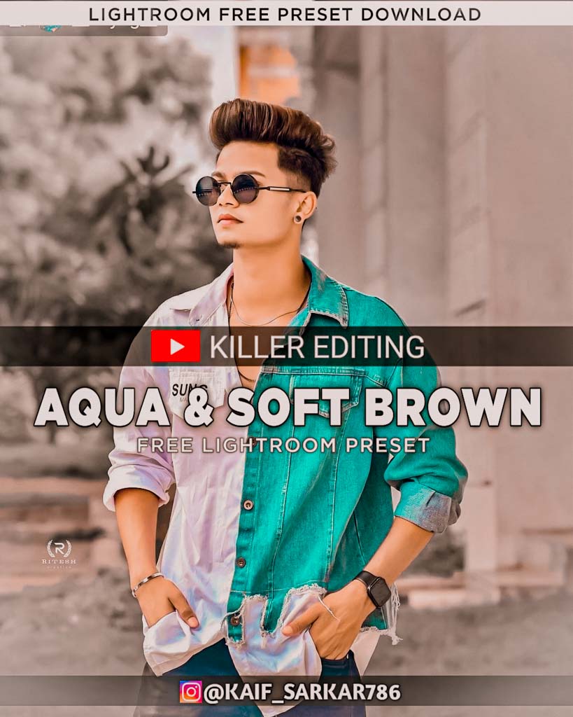 Aqua & Soft Brown Preset Free Lightroom Preset