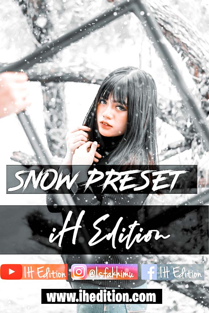 Snow Preset by IH Edition- Lightroom Preset