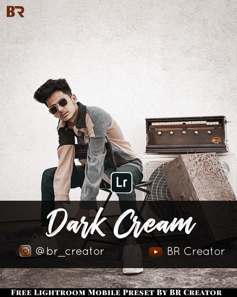 Dark Cream preset by BR Creator- Lightroom Preset