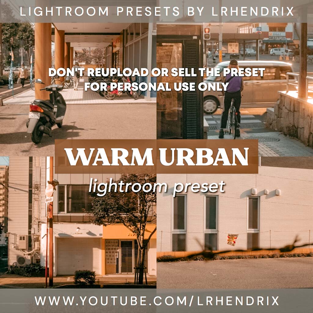 Warm Urban Lightroom Preset Free Lightroom Preset