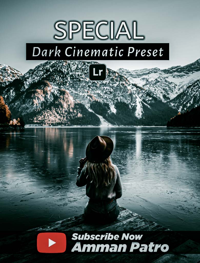 Special Dark Cinematic Preset DNG- Lightroom Preset