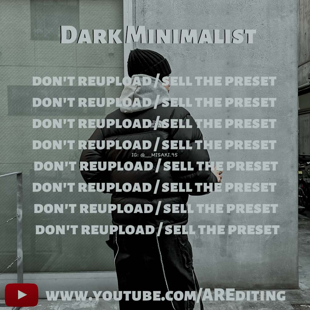 Dark Minimalist Preset!- Lightroom Preset